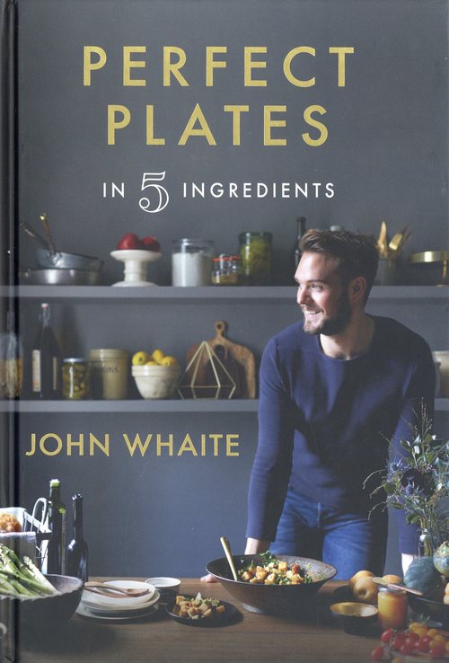 Perfect Plates in 5 Ingredients