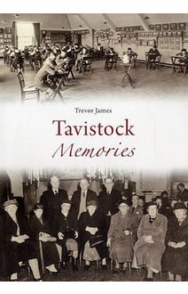 Tavistock Memories: Recollections of a Boyhood in Tavistock
