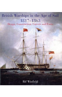 British Warships in the Age of Sail 1817–1863